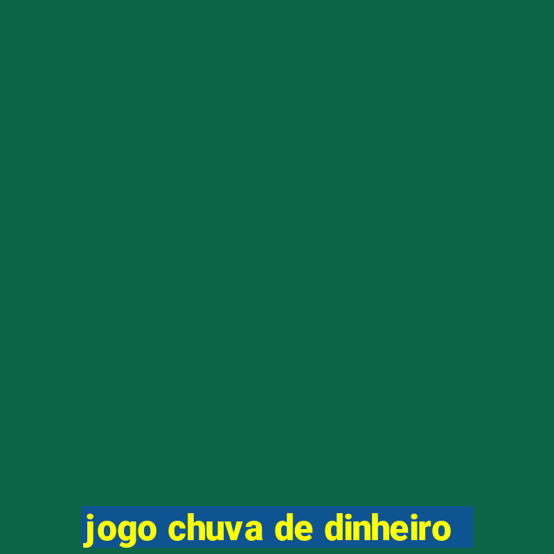 jogo chuva de dinheiro